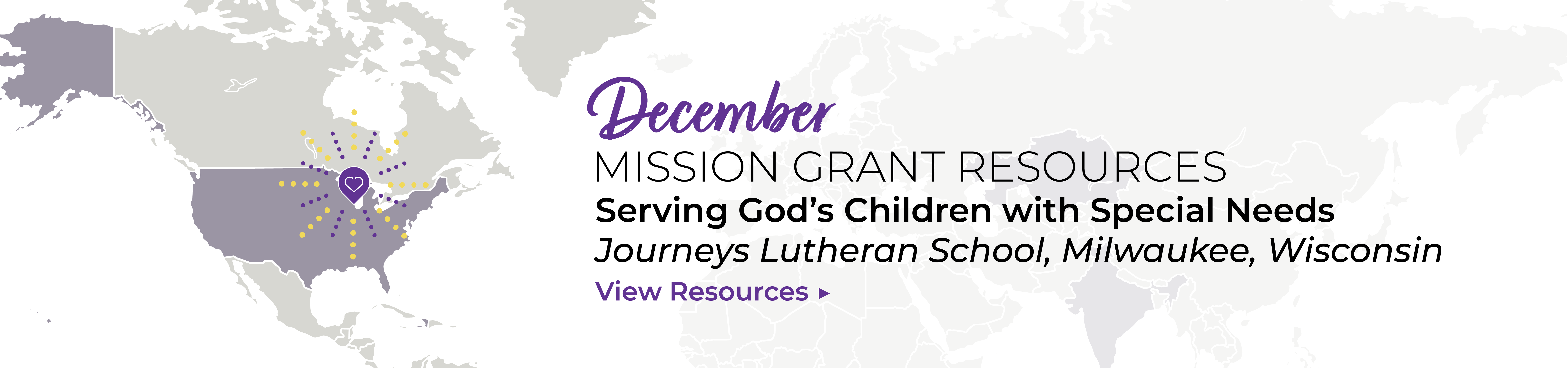 December Mission Grant Resources: Serving God's Children with Special Needs. View Resources.