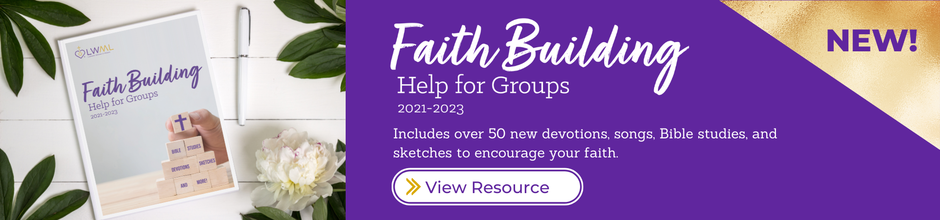 New: Faith Building Help for Groups 2021–2023 planner now available. View Resource.
